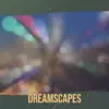 Various Artists - Dreamscapes