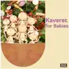 Sweet Little Band - Kaveret For Babies